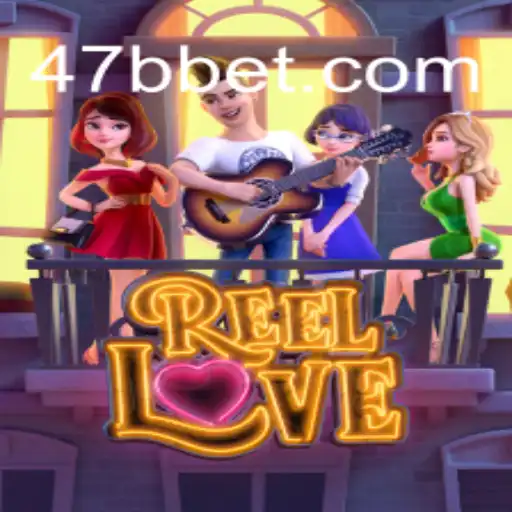 ReelLove: Descubra a Nova Sensação dos Caça-Níqueis Online em 47BB.com